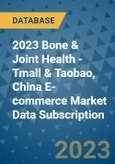 2023 Bone & Joint Health - Tmall & Taobao, China E-commerce Market Data Subscription- Product Image