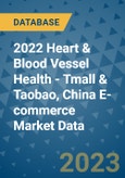 2022 Heart & Blood Vessel Health - Tmall & Taobao, China E-commerce Market Data- Product Image