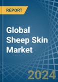 Global Sheep Skin Trade - Prices, Imports, Exports, Tariffs, and Market Opportunities- Product Image