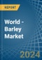 World - Barley - Market Analysis, Forecast, Size, Trends and Insights - Product Thumbnail Image