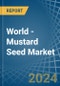 World - Mustard Seed - Market Analysis, Forecast, Size, Trends and Insights - Product Thumbnail Image