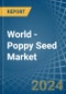 World - Poppy Seed - Market Analysis, Forecast, Size, Trends and Insights - Product Thumbnail Image