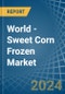 World - Sweet Corn Frozen - Market Analysis, Forecast, Size, Trends and Insights - Product Thumbnail Image