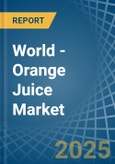 World - Orange Juice - Market Analysis, Forecast, Size, Trends and Insights- Product Image