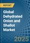 Global Dehydrated Onion and Shallot Trade - Prices, Imports, Exports, Tariffs, and Market Opportunities - Product Thumbnail Image