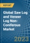 Global Saw Log and Veneer Log Non-Coniferous Trade - Prices, Imports, Exports, Tariffs, and Market Opportunities - Product Image