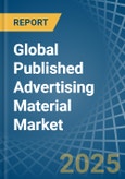 Global Published Advertising Material Trade - Prices, Imports, Exports, Tariffs, and Market Opportunities- Product Image