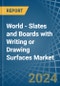 World - Slates and Boards with Writing or Drawing Surfaces - Market Analysis, Forecast, Size, Trends and Insights - Product Image