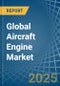 Global Aircraft Engine Trade - Prices, Imports, Exports, Tariffs, and Market Opportunities - Product Thumbnail Image