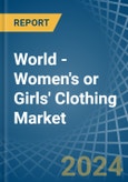 World - Women's or Girls' Clothing (Knitted or Crocheted) - Market Analysis, Forecast, Size, Trends and Insights- Product Image