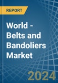 World - Belts and Bandoliers - Market Analysis, Forecast, Size, Trends and Insights- Product Image