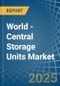 World - Central Storage Units - Market Analysis, Forecast, Size, Trends and Insights - Product Image