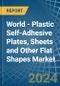 World - Plastic Self-Adhesive Plates, Sheets and Other Flat Shapes - Market Analysis, Forecast, Size, Trends and Insights - Product Image