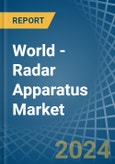World - Radar Apparatus - Market Analysis, Forecast, Size, Trends and Insights- Product Image