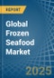 Global Frozen Seafood Trade - Prices, Imports, Exports, Tariffs, and Market Opportunities - Product Thumbnail Image