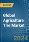 Global Agriculture Tire Trade - Prices, Imports, Exports, Tariffs, and Market Opportunities - Product Thumbnail Image