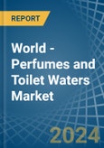 World - Perfumes and Toilet Waters - Market Analysis, Forecast, Size, Trends and Insights- Product Image