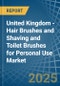 United Kingdom - Hair Brushes and Shaving and Toilet Brushes for Personal Use - Market Analysis, forecast, Size, Trends and Insights - Product Thumbnail Image