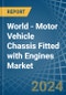 World - Motor Vehicle Chassis Fitted with Engines - Market Analysis, Forecast, Size, Trends and Insights - Product Image