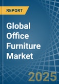 Global Office Furniture Trade - Prices, Imports, Exports, Tariffs, and Market Opportunities- Product Image