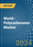 World - Polycarbonates (In Primary Forms) - Market Analysis, Forecast, Size, Trends and Insights- Product Image