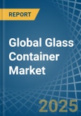 Global Glass Container Trade - Prices, Imports, Exports, Tariffs, and Market Opportunities- Product Image