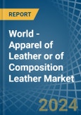 World - Apparel of Leather or of Composition Leather - Market Analysis, Forecast, Size, Trends and Insights- Product Image