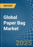 Global Paper Bag Trade - Prices, Imports, Exports, Tariffs, and Market Opportunities- Product Image