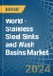 World - Stainless Steel Sinks and Wash Basins - Market Analysis, Forecast, Size, Trends and Insights - Product Image