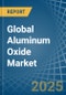 Global Aluminum Oxide Trade - Prices, Imports, Exports, Tariffs, and Market Opportunities - Product Image