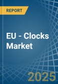 EU - Clocks - Market Analysis, Forecast, Size, Trends and Insights- Product Image