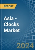 Asia - Clocks - Market Analysis, Forecast, Size, Trends and Insights- Product Image