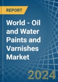 World - Oil and Water Paints and Varnishes - Market Analysis, Forecast, Size, Trends and Insights- Product Image