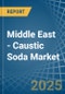 Middle East - Caustic Soda - Market Analysis, Forecast, Size, Trends and Insights - Product Image