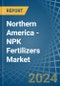 Northern America - NPK Fertilizers - Market Analysis, Forecast, Size, Trends and Insights - Product Image