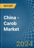 China - Carob - Market Analysis, Forecast, Size, Trends and Insights- Product Image