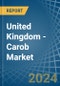 United Kingdom - Carob - Market Analysis, Forecast, Size, Trends and Insights - Product Image