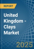 United Kingdom - Clays (excluding fireclay, bentonite, kaolin and other kaolinic clays and expanded clay) - Market Analysis, Forecast, Size, Trends and Insights- Product Image