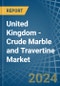 United Kingdom - Crude Marble and Travertine - Market Analysis, Forecast, Size, Trends and Insights - Product Thumbnail Image
