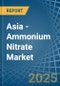 Asia - Ammonium Nitrate - Market Analysis, Forecast, Size, Trends and Insights - Product Image