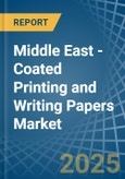 Middle East - Coated Printing and Writing Papers - Market Analysis, Forecast, Size, Trends and Insights- Product Image