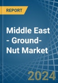 Middle East - Ground-Nut - Market Analysis, Forecast, Size, Trends and Insights- Product Image