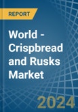World - Crispbread and Rusks - Market Analysis, Forecast, Size, Trends and Insights- Product Image