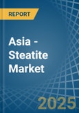 Asia - Steatite - Market Analysis, Forecast, Size, Trends and Insights- Product Image