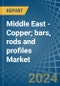 Middle East - Copper; bars, rods and profiles - Market Analysis, Forecast, Size, Trends and Insights - Product Thumbnail Image