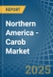 Northern America - Carob - Market Analysis, Forecast, Size, Trends and Insights - Product Image