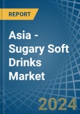 Asia - Sugary Soft Drinks - Market Analysis, Forecast, Size, Trends and Insights- Product Image