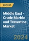 Middle East - Crude Marble and Travertine - Market Analysis, Forecast, Size, Trends and Insights - Product Thumbnail Image