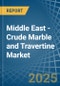 Middle East - Crude Marble and Travertine - Market Analysis, Forecast, Size, Trends and Insights - Product Thumbnail Image