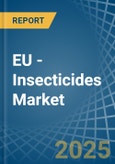 EU - Insecticides - Market Analysis, Forecast, Size, Trends and Insights- Product Image